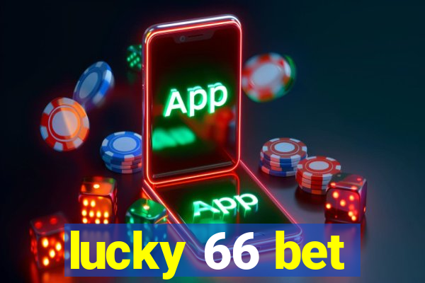 lucky 66 bet